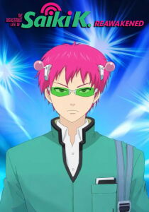 The Disastrous Life of Saiki K. - Reawakened streaming
